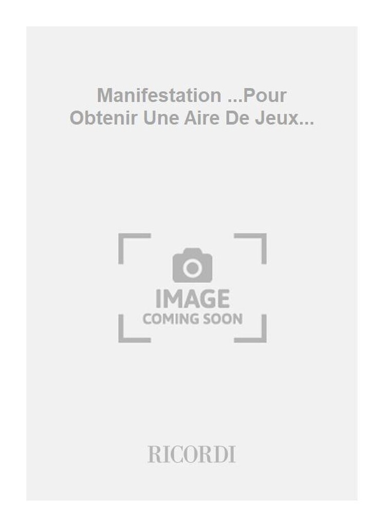 Manifestation ...Pour Obtenir Une Aire De Jeux...